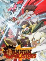Cannon Busters (TV Series) - Poster / Main Image