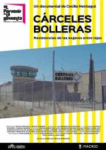 Cárceles Bolleras (Dyke Jails) 