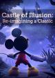 Castle of Illusion: Re-imagining a Classic (S)