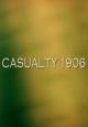 Casualty 1906 (TV)