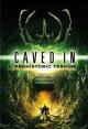 Caved In: Prehistoric Terror (TV)