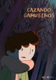 Hunting Gamusinos (S)