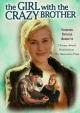 The Girl with the Crazy Brother (TV)