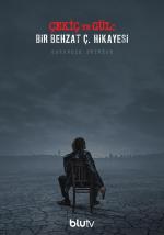 The Hammer and the Rose: A Behzat Ç. Story (TV Series)