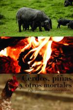Cerdos, piñas y otros mortales (C)