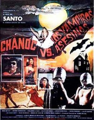 Chanoc and the Son of Santo vs. The Killer Vampires 