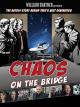 Chaos on the Bridge 