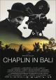 Chaplin à Bali 