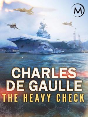 Charles De Gaulle: Heavy Check 