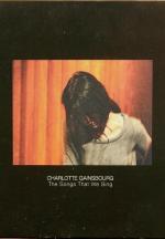 Charlotte Gainsbourg: The Songs That We Sing (Vídeo musical)