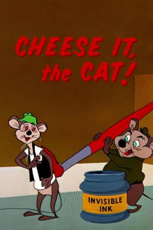 Cheese It, the Cat! (C)