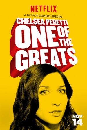 Chelsea Peretti: One of the Greats (TV)