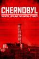 Chernobyl: Secrets, Lies, and the Untold Stories (TV Series)