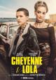 Cheyenne & Lola (TV Series)