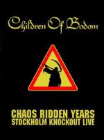 Children of Bodom: Chaos Ridden Years, Stockholm Knockout Live 