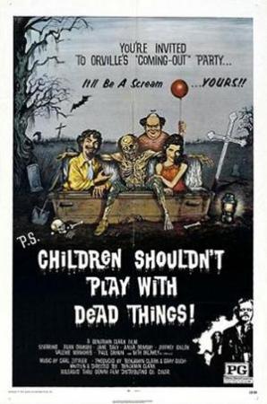 Los niños no deben jugar con cosas muertas 