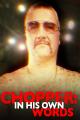 Chopper: In His Own Words (TV)