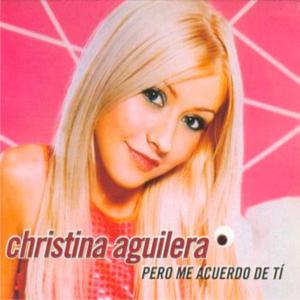 Christina Aguilera: Pero me acuerdo de ti (Vídeo musical)