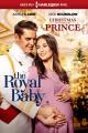 Christmas with a Prince: The Royal Baby (TV)