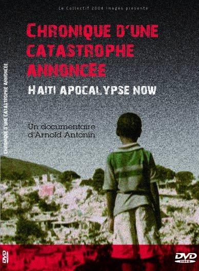 Chronique d'une catastrophe annoncée ou Haïti Apocalipsis Now (S)