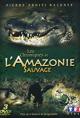 Chroniques de l'Amazonie sauvage (Serie de TV)