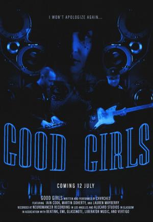 Chvrches: Good Girls (Vídeo musical)