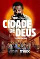 City of God: The Fight Rages On (TV Series)