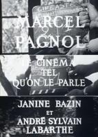 Cinéastes de notre temps: Marcel Pagnol ou Le cinéma tel qu'on le parle (TV) - Poster / Main Image