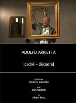 Adolfo Arrietta, (cadré - décadré) (TV)