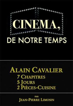 Cinéma, de notre temps: Alain Cavalier - Sept chapitres, cinq jours, 2 pièces-cuisine (TV)