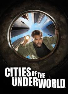 Cities of the Underworld (TV Series) (TV Series)