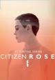 Citizen Rose (TV Miniseries)