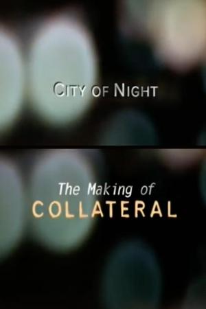 City of Night: The Making of 'Collateral' 