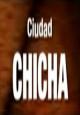 Ciudad Chicha 