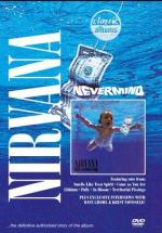 Classic Albums: Nirvana – Nevermind 