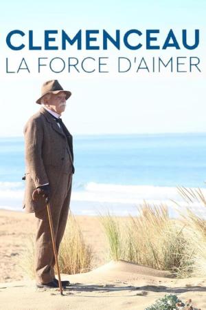 Clemenceau, la force d'aimer (TV)