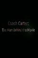 Coach Carter: The Man Behind the Movie (S)