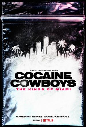 Cocaine Cowboys: The Kings of Miami (TV Miniseries)