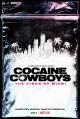 Cocaine Cowboys: Los reyes de Miami (Miniserie de TV)