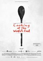 Cocinando en el fin del mundo  - Posters