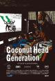 Coconut Head Generation 