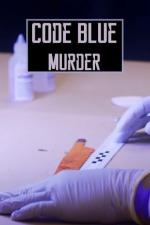 Code Blue: Murder (Serie de TV)