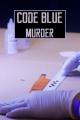 Code Blue: Murder (Serie de TV)