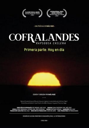Cofralandes, Part One: Chilean Rhapsody 