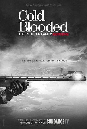 Cold Blooded: The Clutter Family Murders (TV Miniseries)