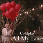 Coldplay: All My Love (Vídeo musical)