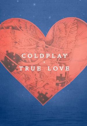 Coldplay: True Love (Vídeo musical)