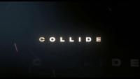Collide  - Promo