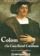 Colón y la Casa Real catalana 