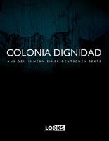 Colonia Dignidad: Una secta alemana en Chile (Miniserie de TV) - Posters